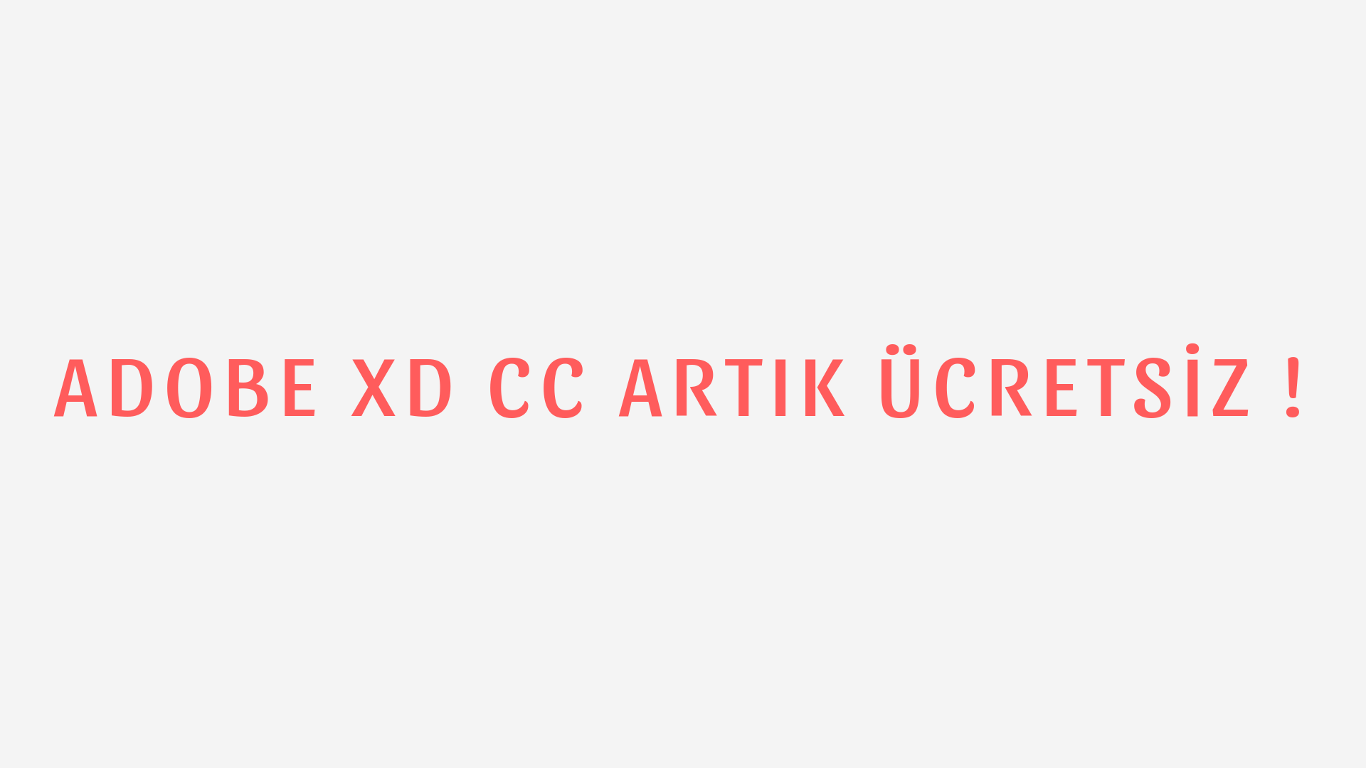 Adobe XD CC Artık Ücretsiz